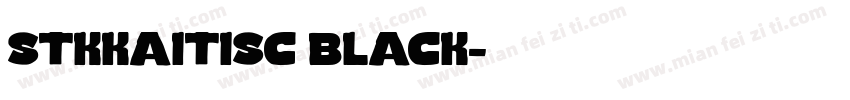 stkkaitisc black字体转换